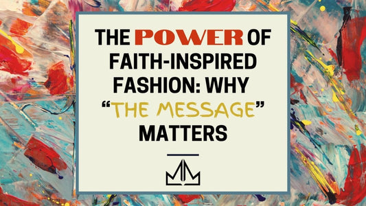 The Power of Faith-Inspired Fashion: Why “The Message” Matters - The Modern Muse