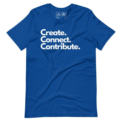 Create. Connect. Contribute. Unisex Tee - The Modern Muse