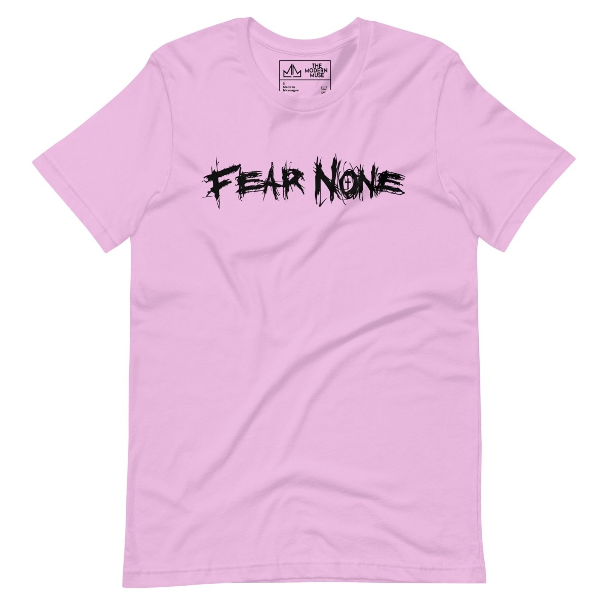 FEAR NONE Unisex Tee - The Modern Muse