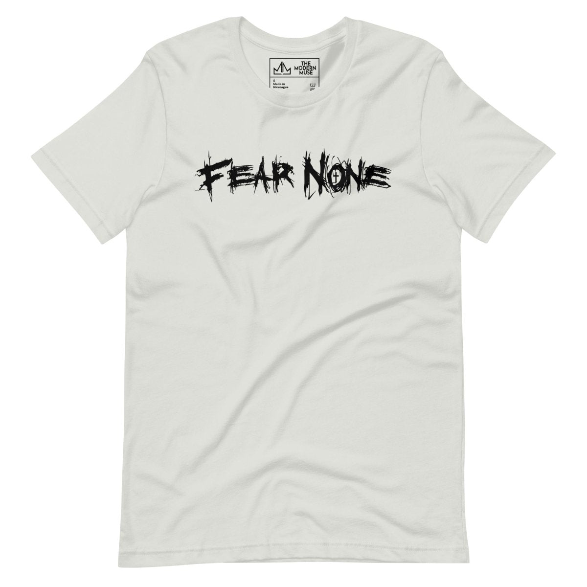 FEAR NONE Unisex Tee - The Modern Muse