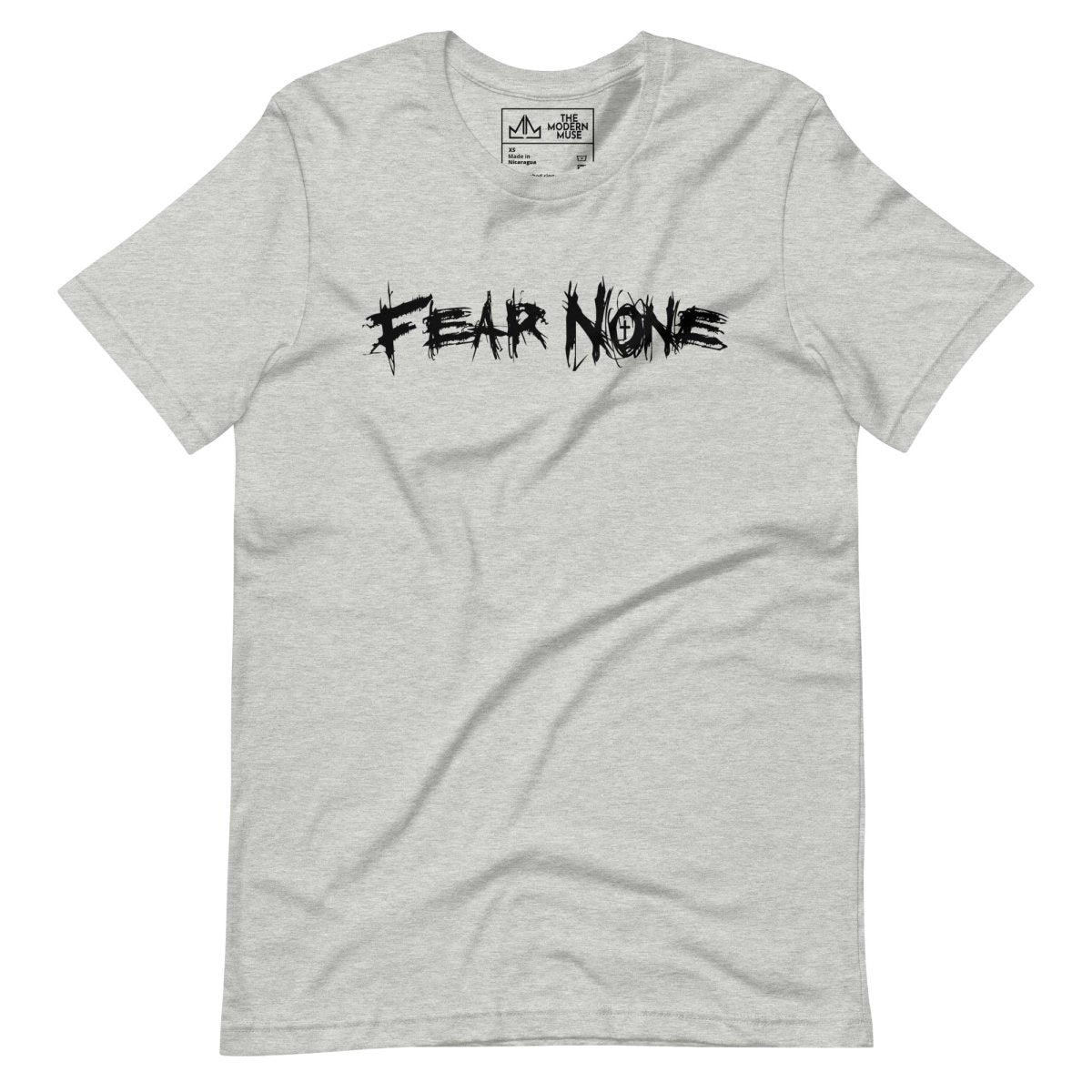 FEAR NONE Unisex Tee - The Modern Muse