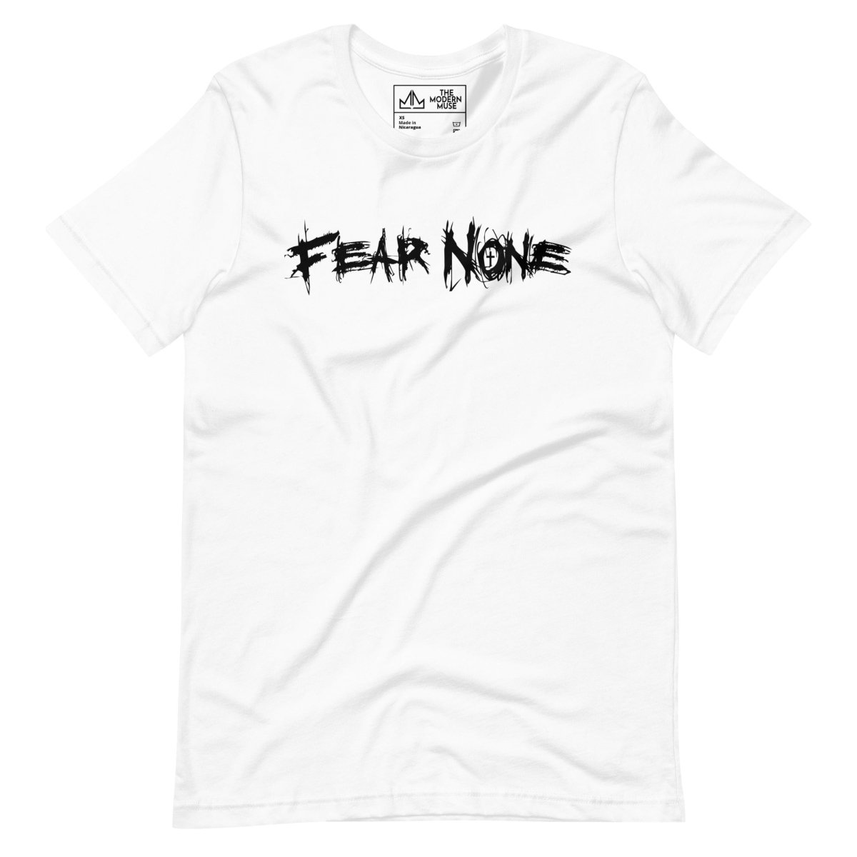 FEAR NONE Unisex Tee - The Modern Muse